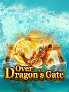 over dragon’s gate